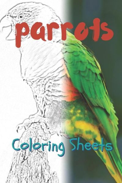 Cover for Julian Smith · Parrot Coloring Sheets (Paperback Book) (2019)