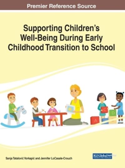 Cover for Sanja Tatalovi? Vorkapi? · Supporting Children’s Well-Being During Early Childhood Transition to School (Hardcover Book) (2020)