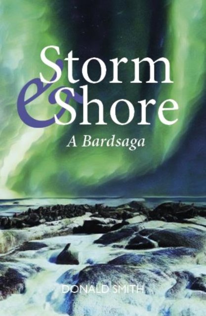 Cover for Donald Smith · Storm &amp; Shore: A Bardsaga (Pocketbok) (2022)