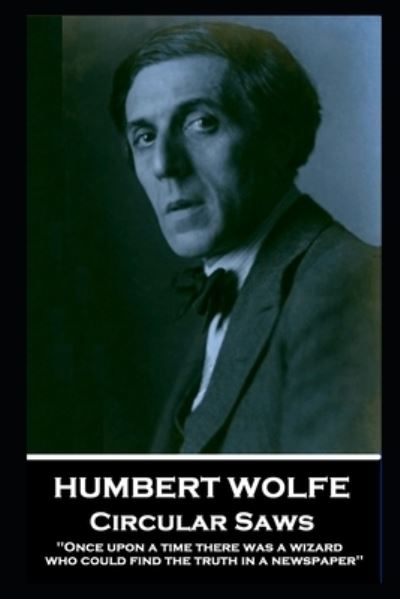 Cover for Humbert Wolfe · Humbert Wolfe - Circular Saws (Paperback Book) (2020)