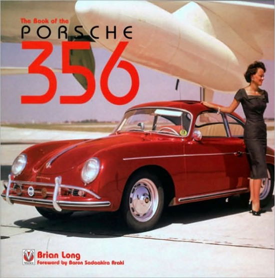 Cover for Brian Long · Porsche 356: The Book of the Porsche 356 (Hardcover Book) [New, Revised edition] (2014)