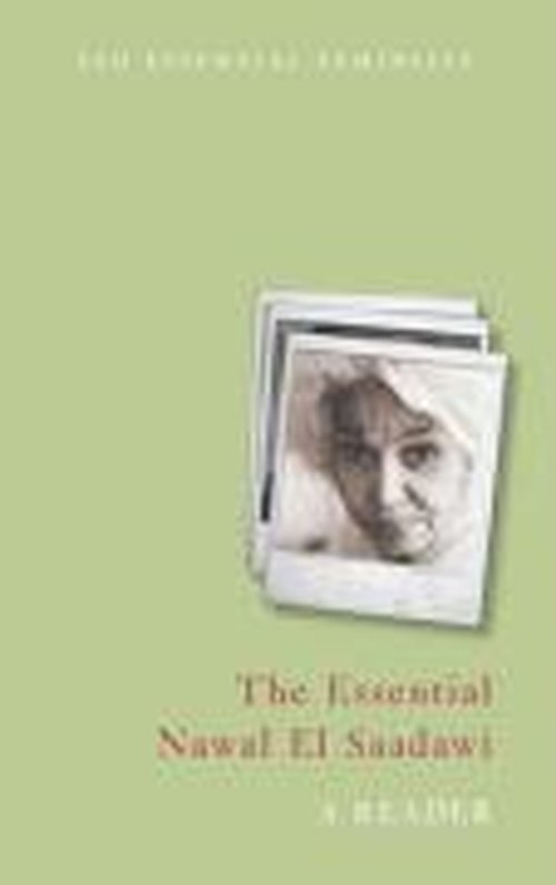Cover for Nawal El Saadawi · The Essential Nawal El Saadawi: A Reader (Paperback Bog) (2010)