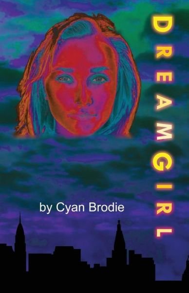 Cover for Cyan Brodie · Dreamgirl (Paperback Book) (2014)