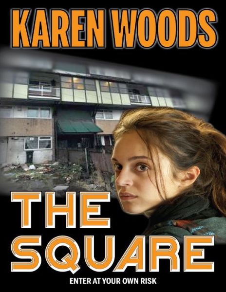 Cover for Karen Woods · The Square (Paperback Book) (2015)