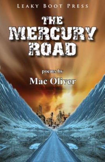 Cover for Mac Oliver · The Mercury Road (Pocketbok) (2016)