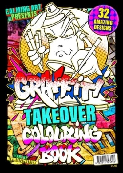 Cover for Kevin Fitzpatrick · Graffiti Takeover - Colouring Book (Pocketbok) (2023)