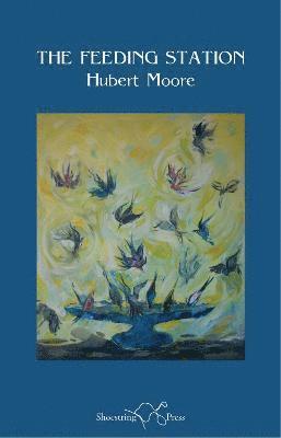 Cover for Hubert Moore · The Feeding Station (Paperback Book) (2019)