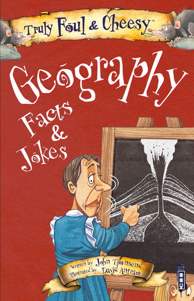 Cover for John Townsend · Truly Foul &amp; Cheesy Geography Facts and Jokes Book - Truly Foul &amp; Cheesy (Taschenbuch) [Illustrated edition] (2018)