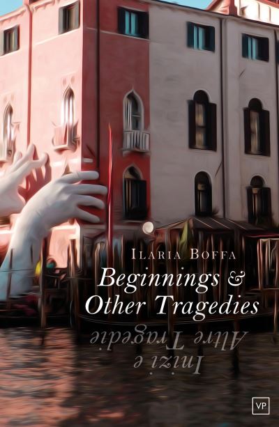 Cover for Ilaria Boffa · Beginnings &amp; Other Tragedies (Paperback Book) [Multilingual edition] (2023)