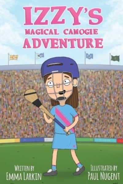 Cover for Emma Larkin · Izzy's Magical Camogie Adventure (Paperback Book) (2020)