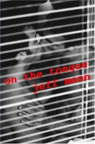 Cover for Jeff Mann · On the Tongue (Pocketbok) [First edition] (2014)