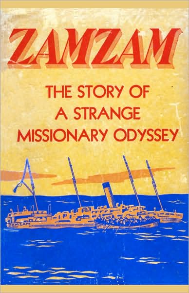 Cover for S Hjalmar Swanson · Zamzam: the Story of a Strange Missionary Journey (Paperback Book) (2007)