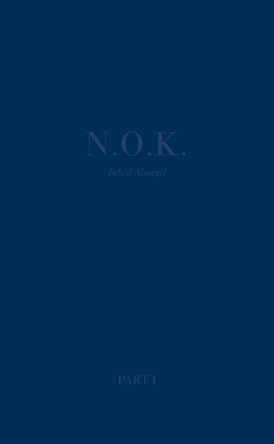 Cover for Inbal Abergil · N. O. K.: Next of Kin (Hardcover Book) (2017)