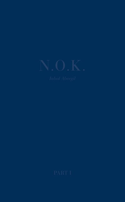 N. O. K.: Next of Kin - Inbal Abergil - Libros - Daylight Books - 9781942084358 - 28 de diciembre de 2017