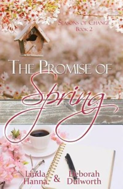 Cover for Deborah Dulworth · The Promise of Spring (Paperback Book) (2017)