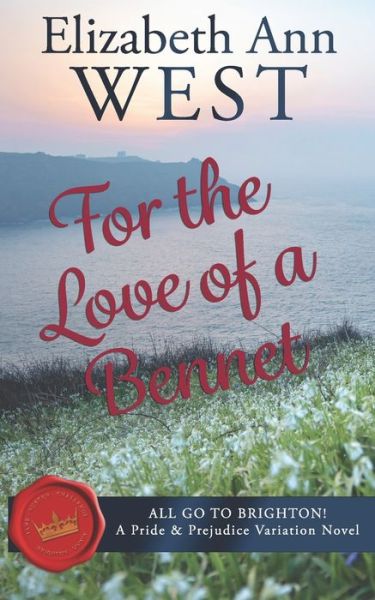 Cover for Elizabeth Ann West · For the Love of a Bennet (Pocketbok) (2022)