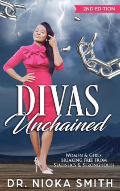 Cover for Dr Nioka Smith · DIVAS Unchained (Hardcover Book) (2019)