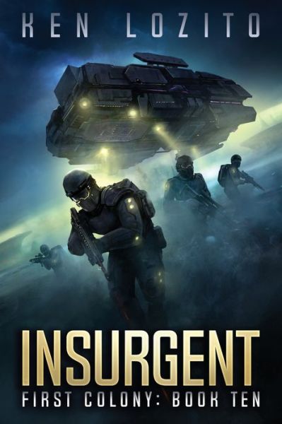 Cover for Ken Lozito · Insurgent - First Colony (Pocketbok) (2020)