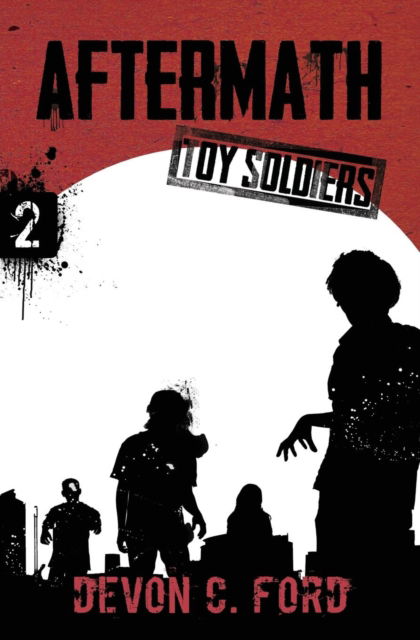 Aftermath: Toy Soldiers Book Two - Devon C Ford - Books - Aethon Books, LLC - 9781949890358 - June 25, 2019