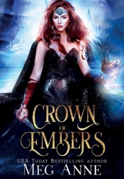Cover for Meg Anne · Crown of Embers (Buch) (2021)