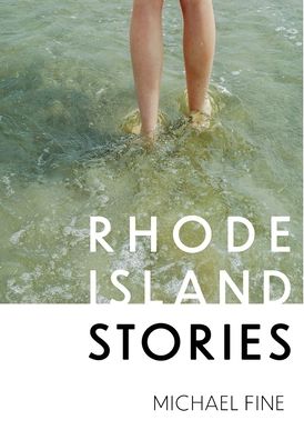 Cover for Michael Fine · Rhode Island Stories (Hardcover Book) (2021)
