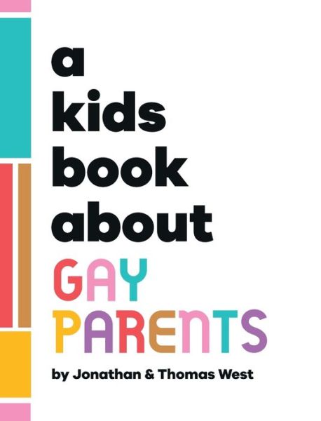 Cover for Jonathon West · Kids Book about Gay Parents (Book) (2023)