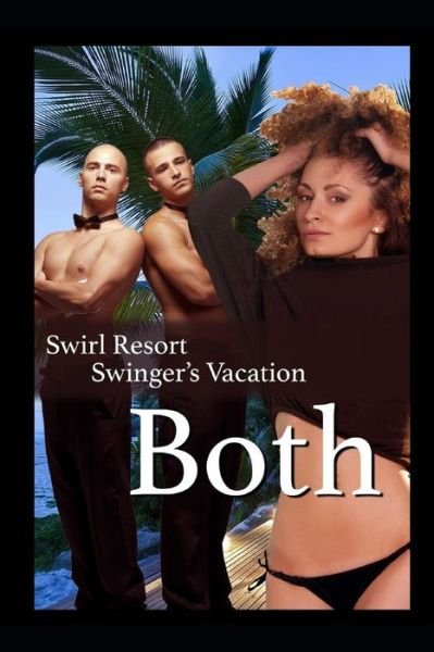 Cover for Olivia Hampshire · Swirl Resort, Swinger's Vacation, Both (Pocketbok) (2017)