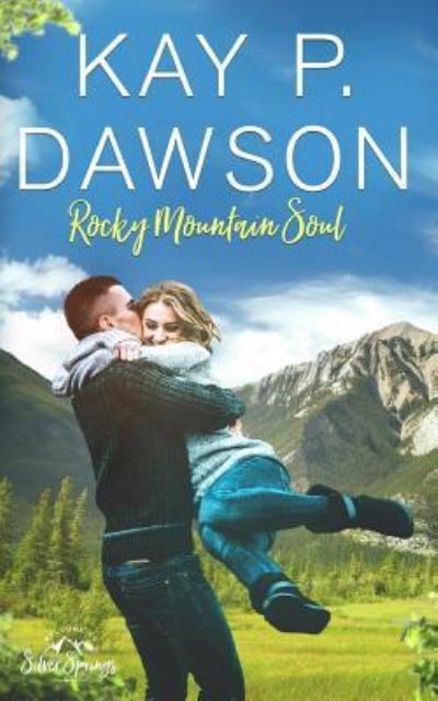 Cover for Kay P Dawson · Rocky Mountain Soul (Paperback Book) (2017)