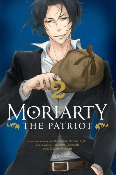 Moriarty the Patriot, Vol. 2 - Moriarty the Patriot - Ryosuke Takeuchi - Books - Viz Media, Subs. of Shogakukan Inc - 9781974719358 - January 21, 2021