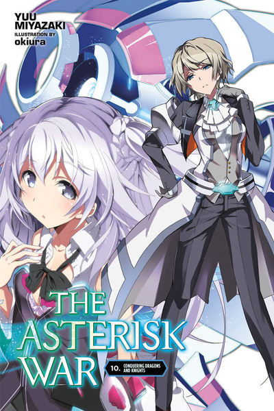 Cover for Yuu Miyazaki · The Asterisk War, Vol. 10 (light novel) (Taschenbuch) (2019)