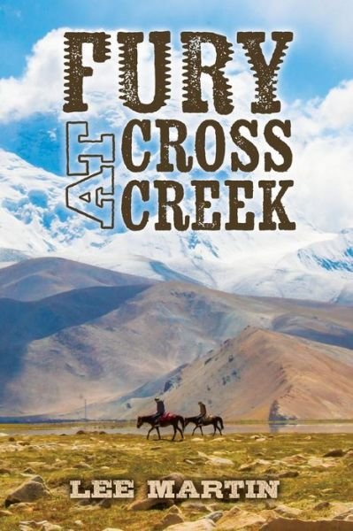 Lee Martin · Fury at Cross Creek (Paperback Book) (2017)