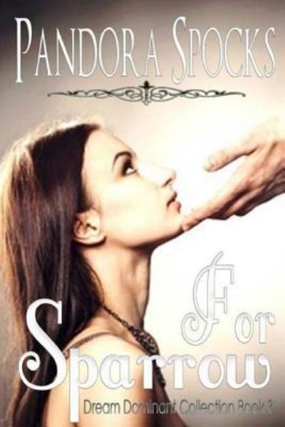 For Sparrow - Pandora Spocks - Livros - Createspace Independent Publishing Platf - 9781976012358 - 15 de setembro de 2017