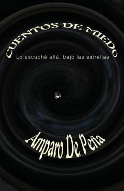Cover for Amparo de Pena · Cuentos de miedo (Paperback Bog) (2017)