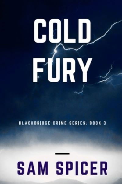 Cover for Sam Spicer · Cold Fury (Paperback Book) (2018)