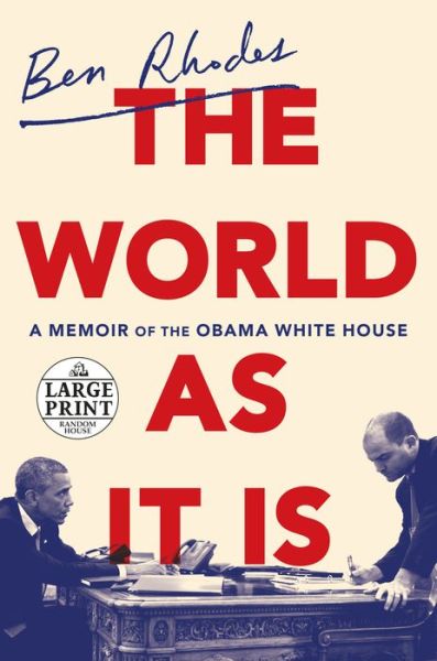 Cover for Ben Rhodes · The World as It Is: A Memoir of the Obama White House (Paperback Book)