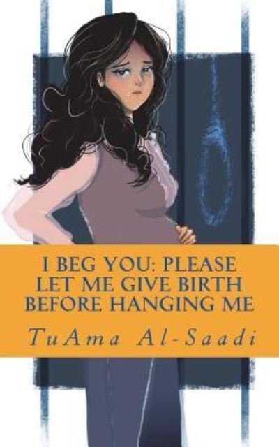 Cover for Tuama Al-Saadi · I beg you (Paperback Book) (2018)