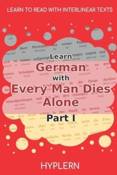 Cover for Hans Fallada · Learn German with Every Man Dies Alone Part I (Paperback Book) (2021)