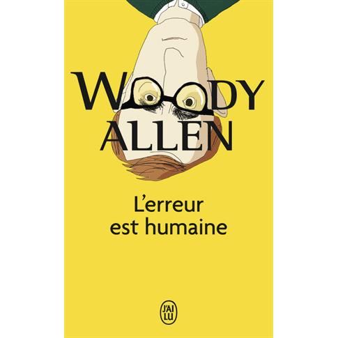 L'erreur Est Humaine (Litterature Generale) (French Edition) - Woody Allen - Libros - J'Ai Lu - 9782290007358 - 1 de mayo de 2008