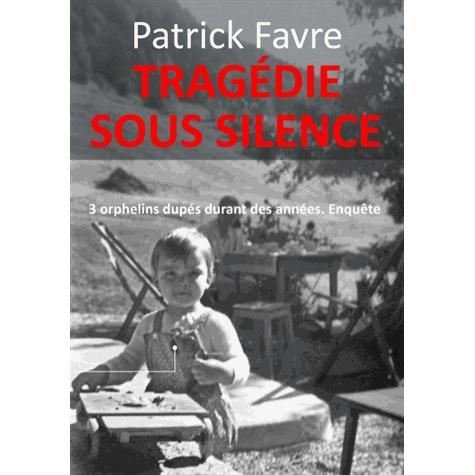 Cover for Patrick Favre · Tragedie Sous Silence (Pocketbok) [French edition] (2013)