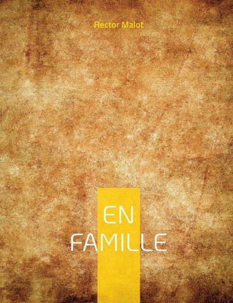 Cover for Hector Malot · En Famille (Paperback Book) (2022)