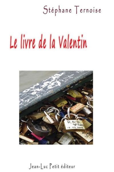 Cover for Stephane Ternoise · Le livre de la St Valentin (Paperback Bog) (2017)