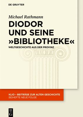 Cover for Rathmann · Diodor und seine &quot;Bibliotheke&quot; (Book) (2016)