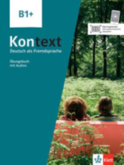 Cover for Ute Koithan · Kontext in 3 Banden: Ubungsbuch B1+ mit Audios / Videos (Paperback Book) (2021)