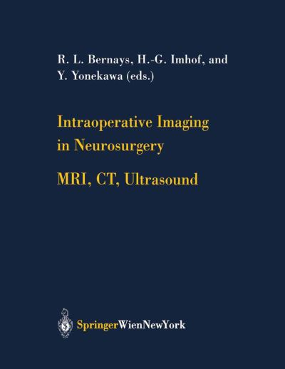 Cover for Intraoperative Imaging in Neurosurgery: MRI, CT, Ultrasound - Acta Neurochirurgica Supplement (Hardcover Book) [2003 edition] (2002)