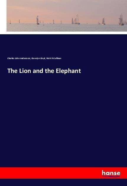 Cover for Andersson · The Lion and the Elephant (Bok)