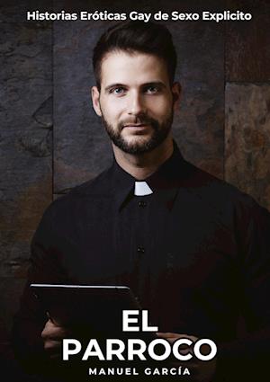 El Parroco - Manuel García - Books - tredition - 9783384440358 - November 30, 2024