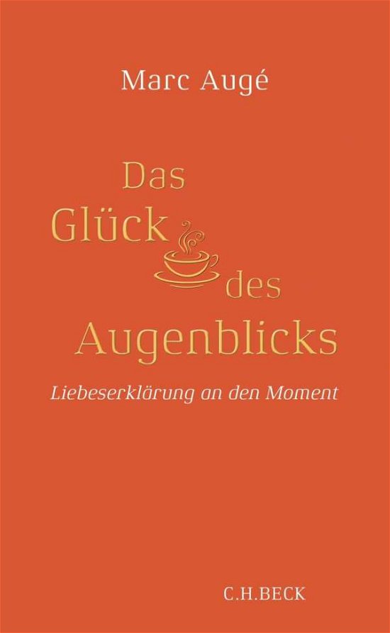 Cover for Augé · Das Glück des Augenblicks (Bok)