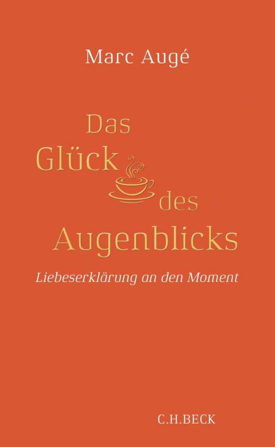 Cover for Augé · Das Glück des Augenblicks (Book)