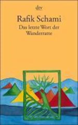 Cover for Rafik Schami · Dtv Tb.10735 Schami.letzt.wort D.wande (Bog)