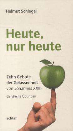 Cover for Schlegel · Heute, nur heute (Book)